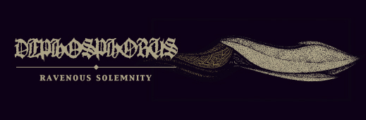 DEPHOSPHORUS "Ravenous Solemnity"